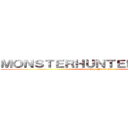 ＭＯＮＳＴＥＲＨＵＮＴＥＲ ＷＯＲＬＤ (attack on NioXteR)