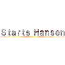 Ｓｔａｒｔｓ Ｈａｎｓｅｎ ()