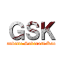 ＧＳＫ (Ganbatte Subarasi Kaos)