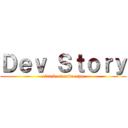 Ｄｅｖ Ｓｔｏｒｙ (attack on code-app)