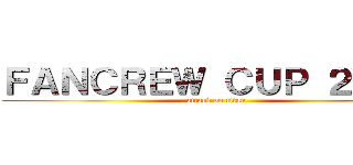 ＦＡＮＣＲＥＷ ＣＵＰ ２０１９ (attack on titan)