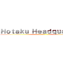 Ｈｏｔａｋｕ Ｈｅａｄｑｕａｒｔｅｒ (GameVN)