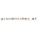 ｇｒａｎｄｍｏｔｈｅｒ、ｇｒａｎｄｆａｔｈｅｒ ()