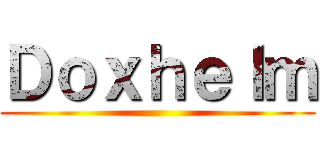 Ｄｏｘｈｅｌｍ ()