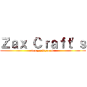 Ｚａｘ Ｃｒａｆｔ'ｓ (Andrzej Wydorski)