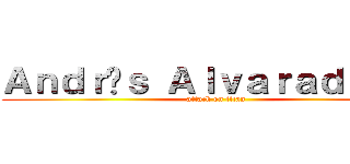 Ａｎｄｒéｓ Ａｌｖａｒａｄｏ．Ｍ (attack on títan)