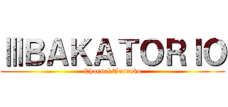 ⅢＢＡＫＡＴＯＲＩＯ (Channel Touroku)