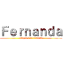 Ｆｅｒｎａｎｄａ (ataque a la risueña)