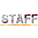 ＳＴＡＦＦ (attack on hiragishi)