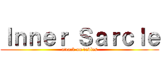 Ｉｎｎｅｒ Ｓａｒｃｌｅ (attack on devles)