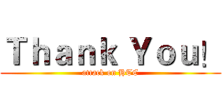 Ｔｈａｎｋ Ｙｏｕ！ (attack on HTC)