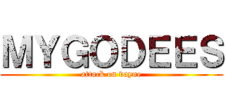ＭＹＧＯＤＥＥＳ (attack on vayne)