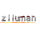 ｚｉｌｕｍａｎ (2days event)