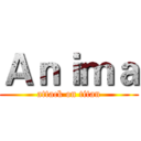 Ａｎｉｍａ (attack on titan)