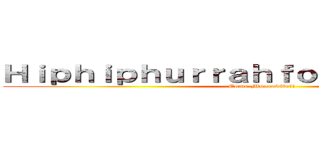 ＨｉｐｈｉｐｈｕｒｒａｈｆｏｒｔｈｅＵＳＳＲ！ (Come Muacovite!! )