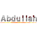 Ａｂｄｕｌｌａｈ (Attack On Abdullah)