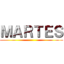 ＭＡＲＴＥＳ ()