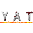 Ｙ Ａ Ｔ (anime Tawin gamer)