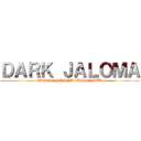 ＤＡＲＫ ＪＡＬＯＭＡ (XBOX ONE AND 3DS GAMER)