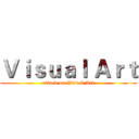 Ｖｉｓｕａｌ Ａｒｔ (attack on Visual Art)