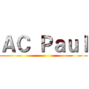 ＡＣ Ｐａｕｌ ()