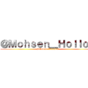 ＠Ｍｏｈｓｅｎ＿Ｈｏｌｌｏｗ (Follow me Otaaaaku !)