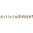 ＡｒｔｉｓｔｉｃＥｄｕｃａｔｉｏｎ ()