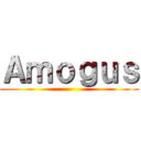 Ａｍｏｇｕｓ ()