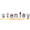 ｓｔａｎｌｅｙ (attack on titan)