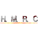 Ｈ．Ｍ．Ｒ．Ｃ (H.M.R.C)