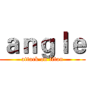 ａｎｇｌｅ (attack on titan)
