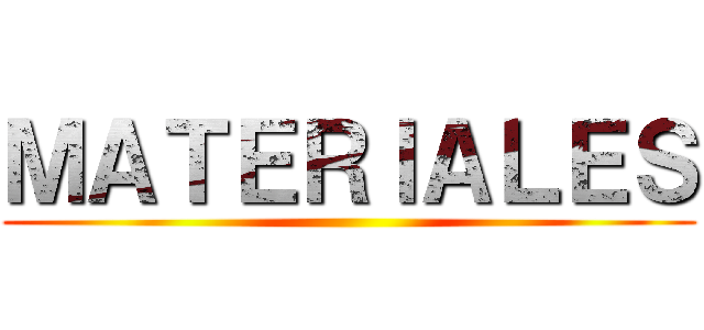 ＭＡＴＥＲＩＡＬＥＳ ()