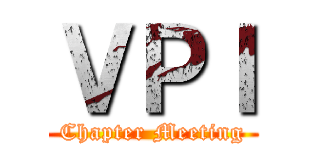 ＶＰＩ (Chapter Meeting)