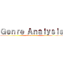 Ｇｅｎｒｅ Ａｎａｌｙｓｉｓ (attack on titan)