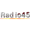 Ｒａｄｉｏ４５ (drink or die)