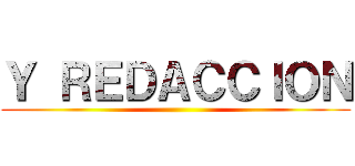 Ｙ ＲＥＤＡＣＣＩＯＮ ()