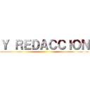 Ｙ ＲＥＤＡＣＣＩＯＮ ()