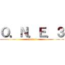 Ｏ．Ｎ．Ｅ．３ (channel)