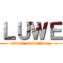 ＬＵＷＥ (attack on lambung)