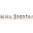 Ｍｉｋｕ Ｓｈｏｏｔｅｒ (Javi-kun)