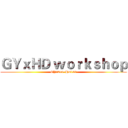 ＧＹｘＨＤ ｗｏｒｋｓｈｏｐ (GY7215~HD199)