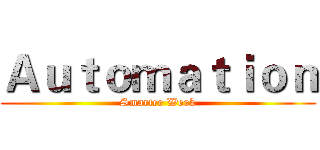 Ａｕｔｏｍａｔｉｏｎ (Smarter Work)