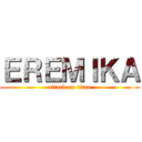 ＥＲＥＭＩＫＡ (attack on titan)