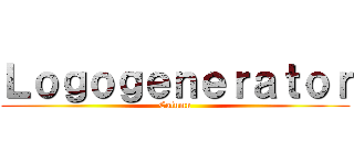 Ｌｏｇｏｇｅｎｅｒａｔｏｒ (Column)