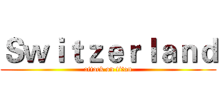 Ｓｗｉｔｚｅｒｌａｎｄ (attack on titan)