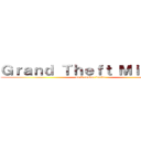 Ｇｒａｎｄ Ｔｈｅｆｔ Ｍｉｄｇｅｔ (an X reader fanfic)