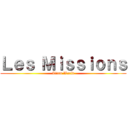 Ｌｅｓ Ｍｉｓｓｉｏｎｓ (Titan World)