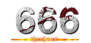 ６６６ (thechaos)