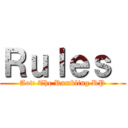 Ｒｕｌｅｓ  (Aot: The Rumbling RP)