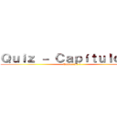 Ｑｕｉｚ － Ｃａｐíｔｕｌｏ １８ (Temporada 3)